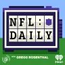 NFL Daily with Gregg Rosenthal podcast artwork