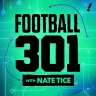 Football 301 with Nate Tice podcast artwork