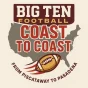 Big Ten Football Coast to Coast podcast artwork