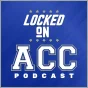 Locked On ACC - Daily College Football & Basketball Podcast podcast artwork