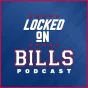 Locked On Bills - Daily Podcast On The Buffalo Bills podcast artwork