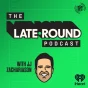 The Late-Round Fantasy Football Podcast podcast artwork